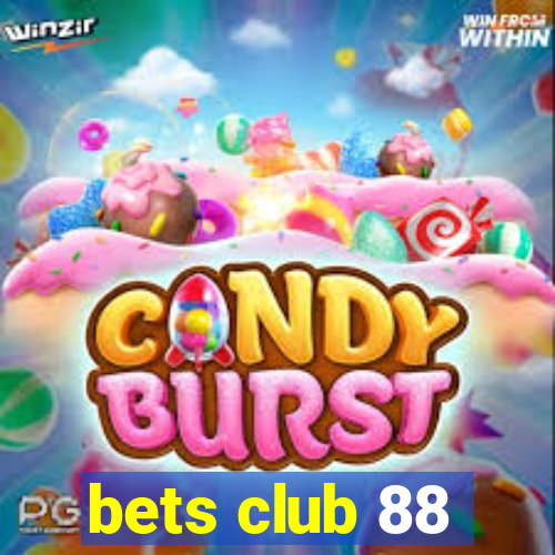 bets club 88